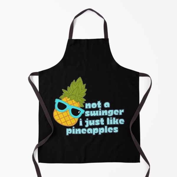 Item preview, Not A Swinger I Just Like Pineapples designed and sold by Joy Poddar.