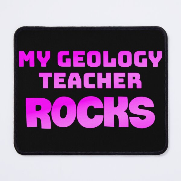 Item preview, My geology teacher rocks designed and sold by Neo-Expression.