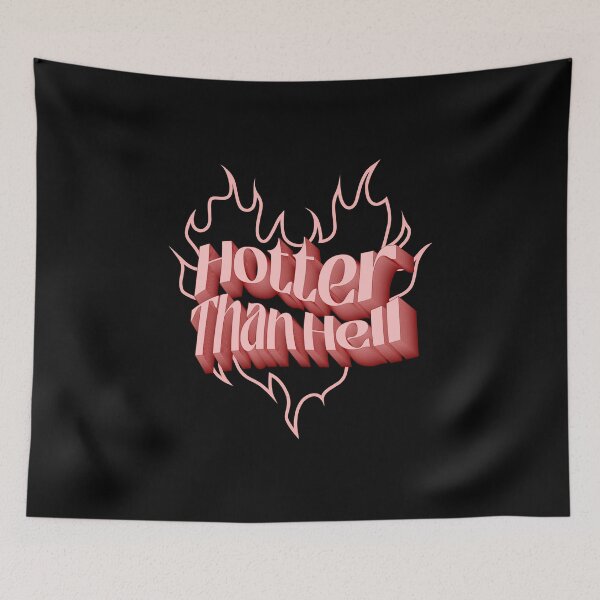 Item preview, Hotter Than Hell designed and sold by Stpchn.