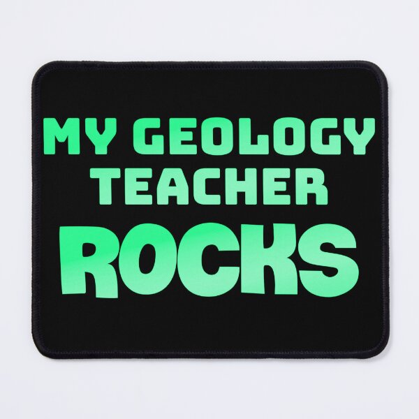 Item preview, My geology teacher rocks designed and sold by Neo-Expression.