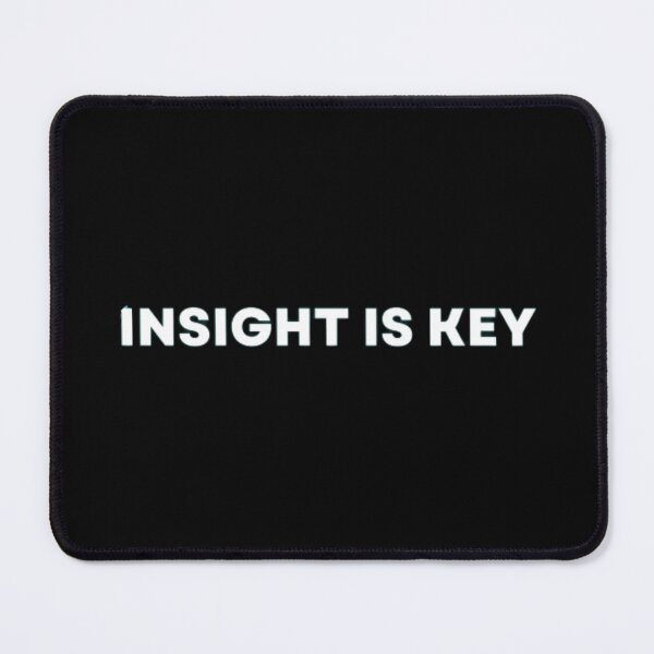 Item preview, Insight Is Key designed and sold by MuzamilAhmed.