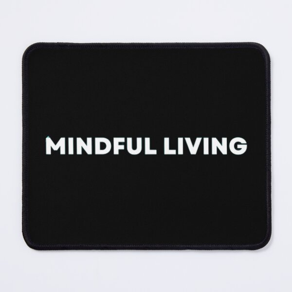Item preview, Mindful Living designed and sold by MuzamilAhmed.