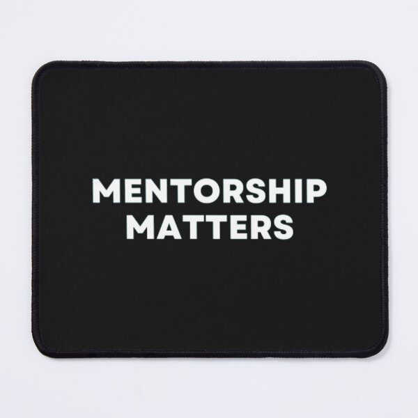 Item preview, Mentorship Matters designed and sold by MuzamilAhmed.