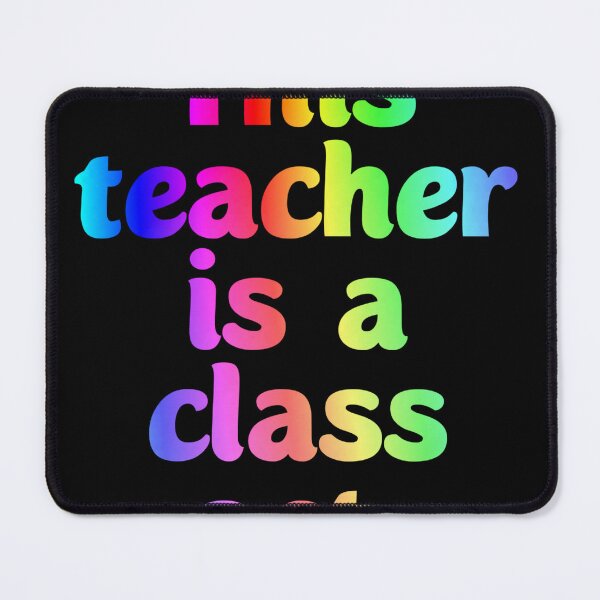 Item preview, This teacher is a class act. Gifting to teachers designed and sold by Neo-Expression.