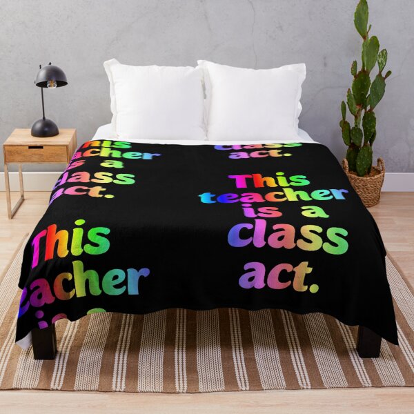 Item preview, This teacher is a class act. Gifting to teachers designed and sold by Neo-Expression.