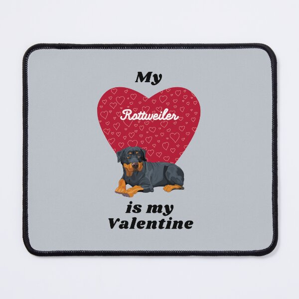 Item preview, My Rottweiler Is My Valentine - Rottie with Heart designed and sold by SeasonalDogs.