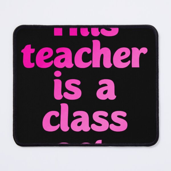Item preview, This teacher is a class act. Gifting to teachers designed and sold by Neo-Expression.