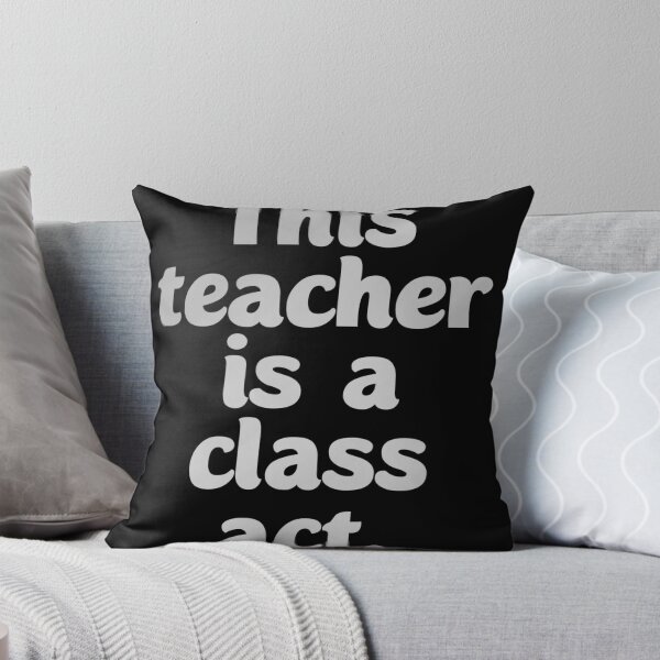 Item preview, This teacher is a class act. Gifting to teachers designed and sold by Neo-Expression.