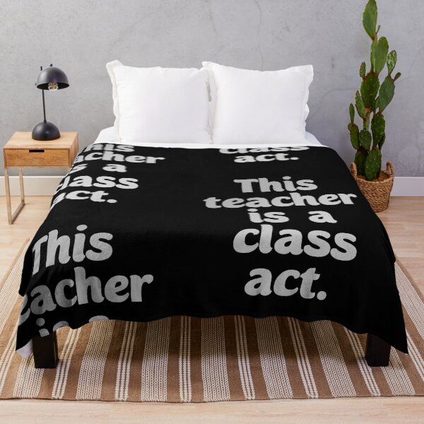 Item preview, This teacher is a class act. Gifting to teachers designed and sold by Neo-Expression.