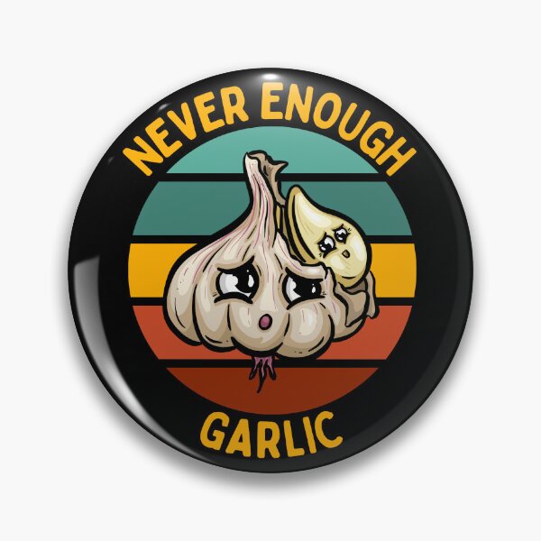 Item preview, Never Enough Garlic designed and sold by RockBeeDesigns.
