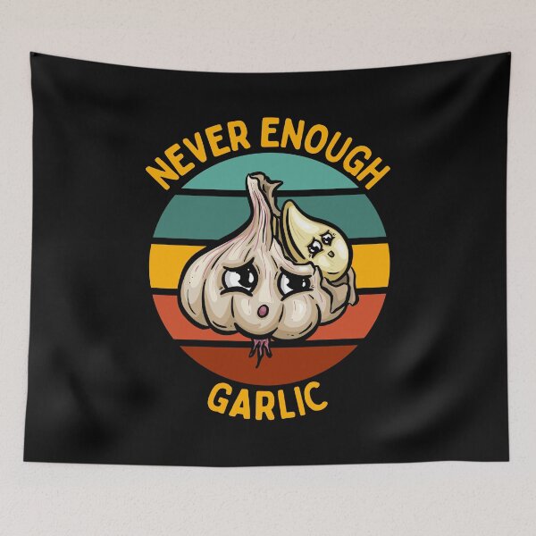 Item preview, Never Enough Garlic designed and sold by RockBeeDesigns.
