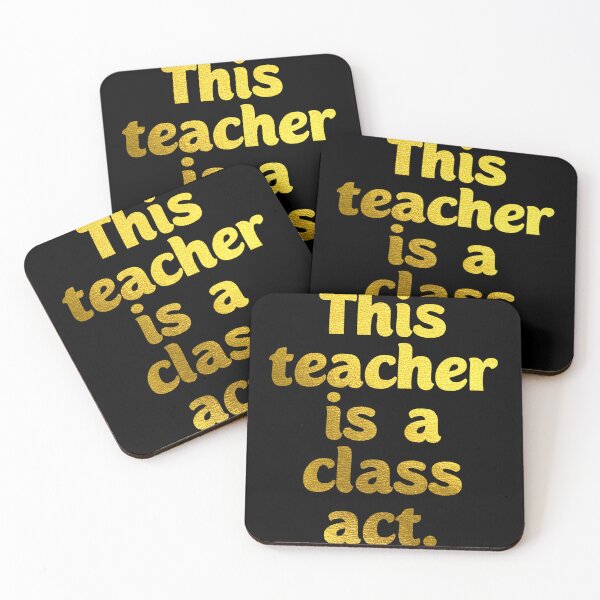 Item preview, This teacher is a class act. Gifting to teachers designed and sold by Neo-Expression.
