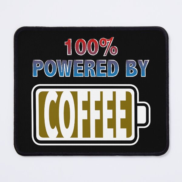 Item preview, 100% Powered By Coffee designed and sold by Moodific.