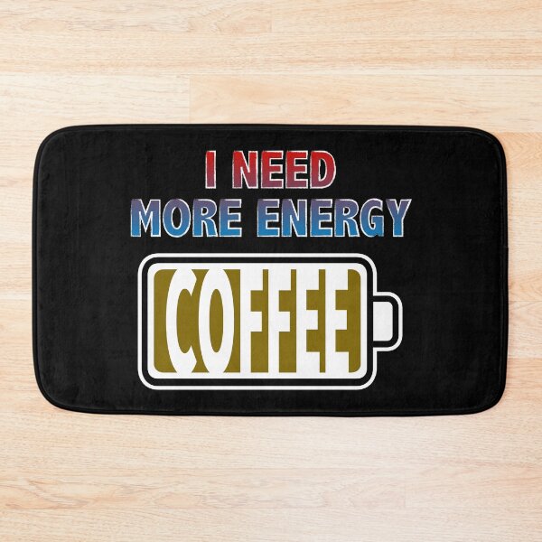 Item preview, I Need More Energy - Coffee designed and sold by Moodific.