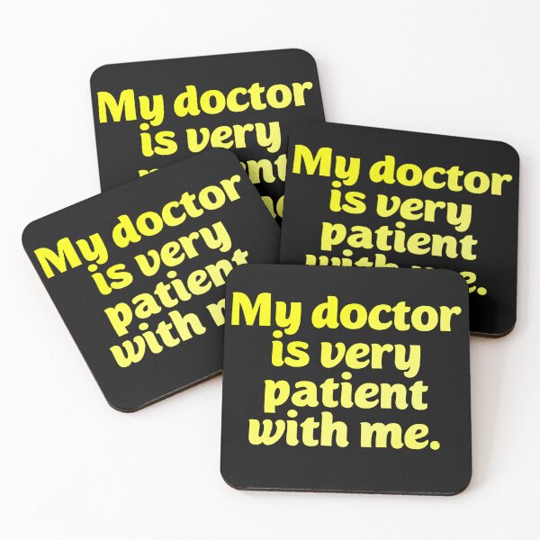 Item preview, My doctor is patient. Funny doctor pun designed and sold by Neo-Expression.