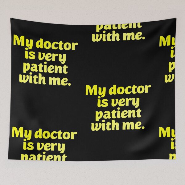 Item preview, My doctor is patient. Funny doctor pun designed and sold by Neo-Expression.