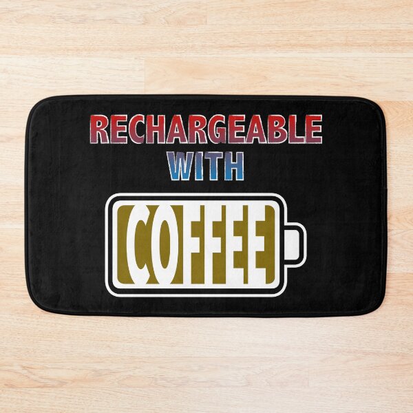 Item preview, Rechargeable with Coffee designed and sold by Moodific.