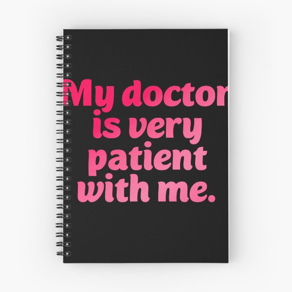 Item preview, My doctor is patient. Funny doctor pun designed and sold by Neo-Expression.