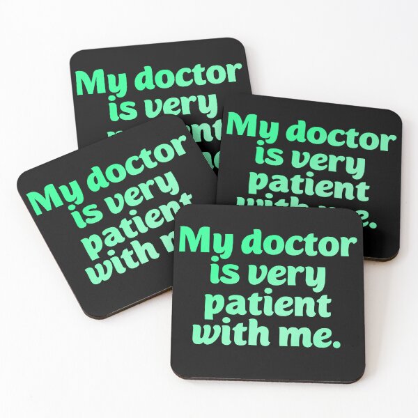 Item preview, My doctor is patient. Funny doctor pun designed and sold by Neo-Expression.