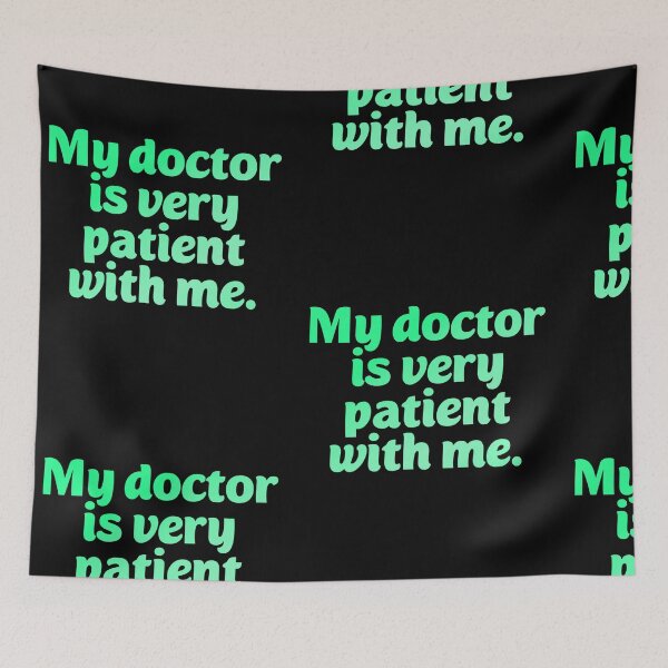 Item preview, My doctor is patient. Funny doctor pun designed and sold by Neo-Expression.
