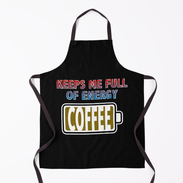 Item preview, Coffee Keeps Me Full of Energy designed and sold by Moodific.