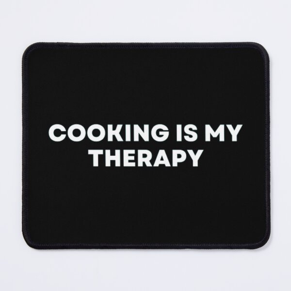 Item preview, Cooking Is My Therapy designed and sold by MuzamilAhmed.