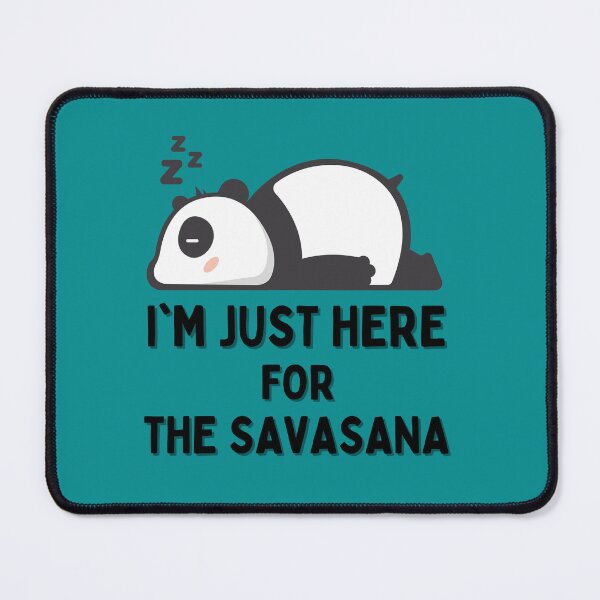 Item preview, I'm Just Here For The Savasana - Lazy Yoga Panda designed and sold by Merigold.