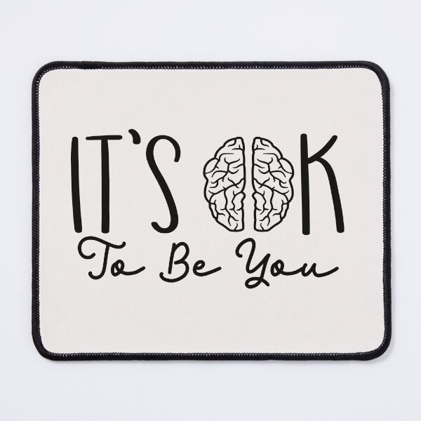 Item preview, Is ok to be you, mental health matters designed and sold by Allklassy.