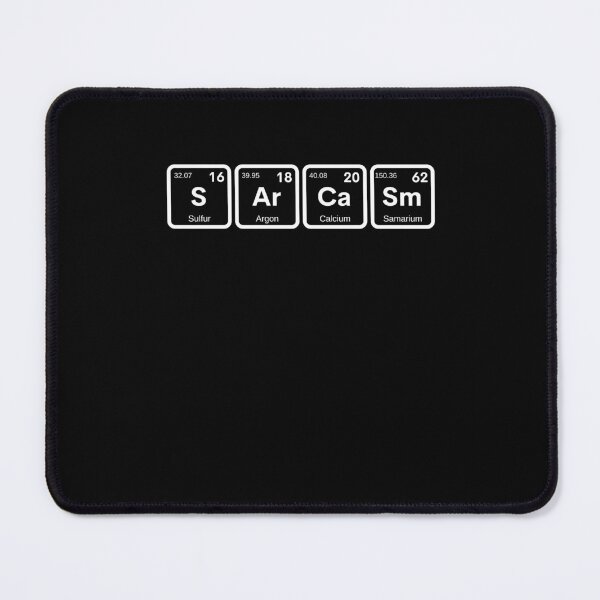 Item preview, Sarcasm Chemical Elements Periodic Table designed and sold by erion-store.