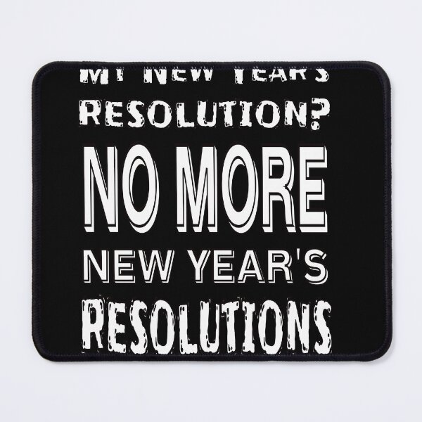 Item preview, New Year Resolutions - no thanks designed and sold by CottagePop.