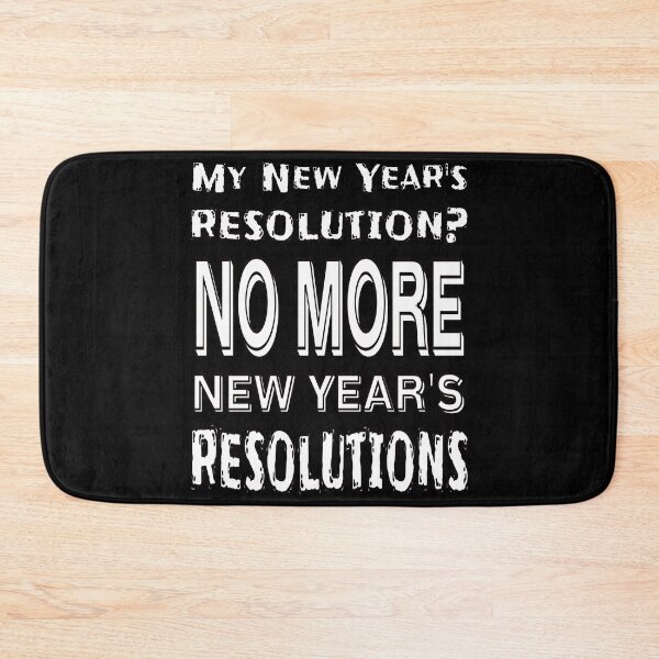 Item preview, New Year Resolutions - no thanks designed and sold by CottagePop.