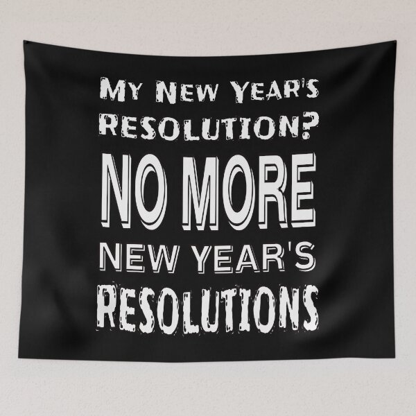 Item preview, New Year Resolutions - no thanks designed and sold by CottagePop.