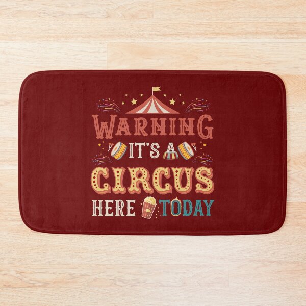 Item preview, Circus Here Today Funny Circus Visiting Warning  designed and sold by alenaz.
