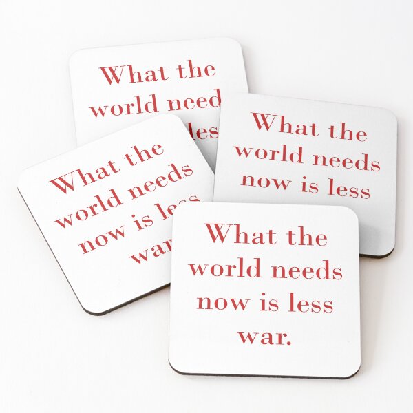 Item preview, What The World Needs Now Is Less War designed and sold by CrankyOldDude.