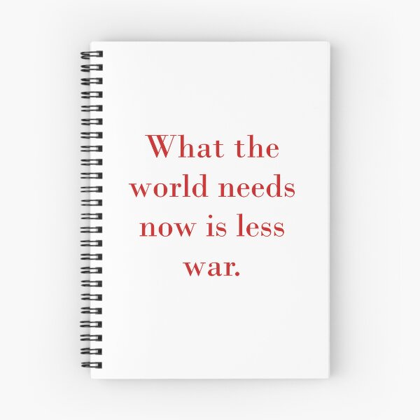 Item preview, What The World Needs Now Is Less War designed and sold by CrankyOldDude.