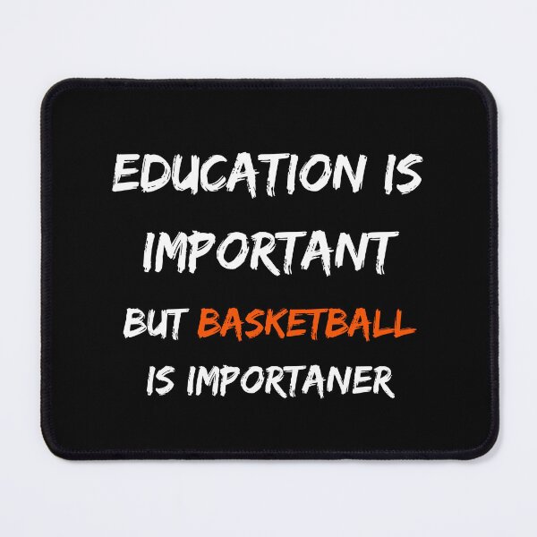 Item preview, Education Is Important But Basketball Is Importaner designed and sold by thathoopworld.