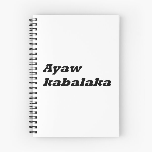 Artikelvorschau, Ayaw kabalaka - In Bisaya / Cebuano heißt die Übersetzung "Mach dir keine Sorgen" entworfen und verkauft von PabloBSanchez.