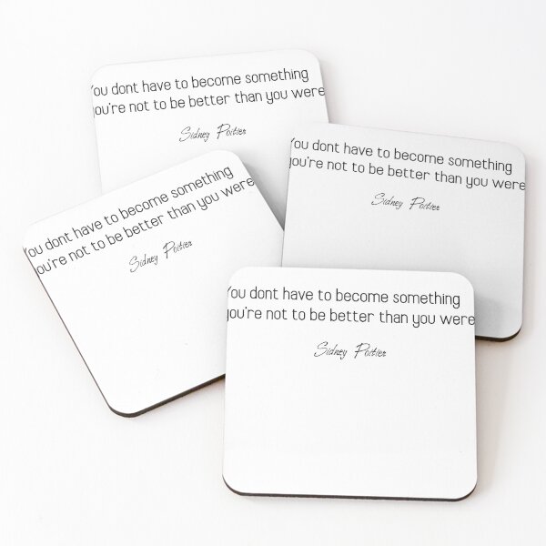 Item preview, Sidney Poitier Quote designed and sold by NesgwenSing.