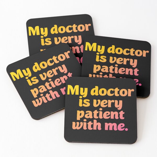 Item preview, My doctor is patient. Funny doctor pun designed and sold by Neo-Expression.