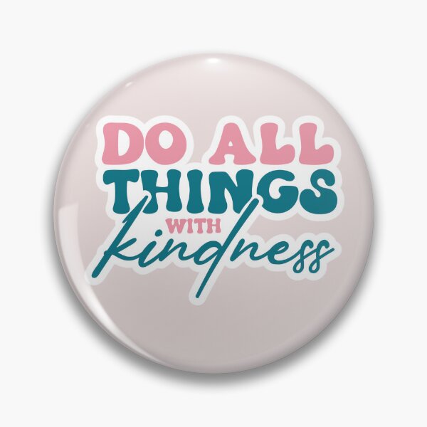 Item preview, Do All Things With Kindness designed and sold by Jumbodeals.