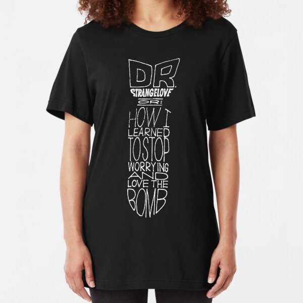Dr. Strangelove - Doctor Strangelove - Kubrick Slim Fit T-Shirt