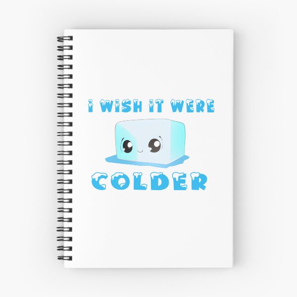 Item preview, I Wish it Were Colder designed and sold by IM Hunter.