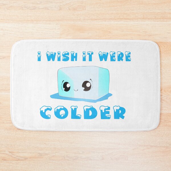 Item preview, I Wish it Were Colder designed and sold by IM Hunter.