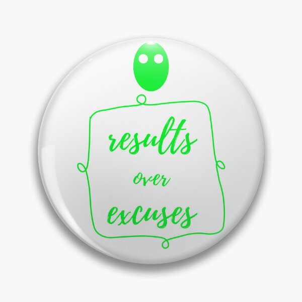 Item preview, results over excuses designed and sold by chak87.