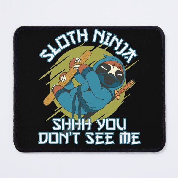 Item preview, Funny Sloth Ninja "Shhhh You Don't See Me" Ninja Sloth  designed and sold by Designs-By-Zar.