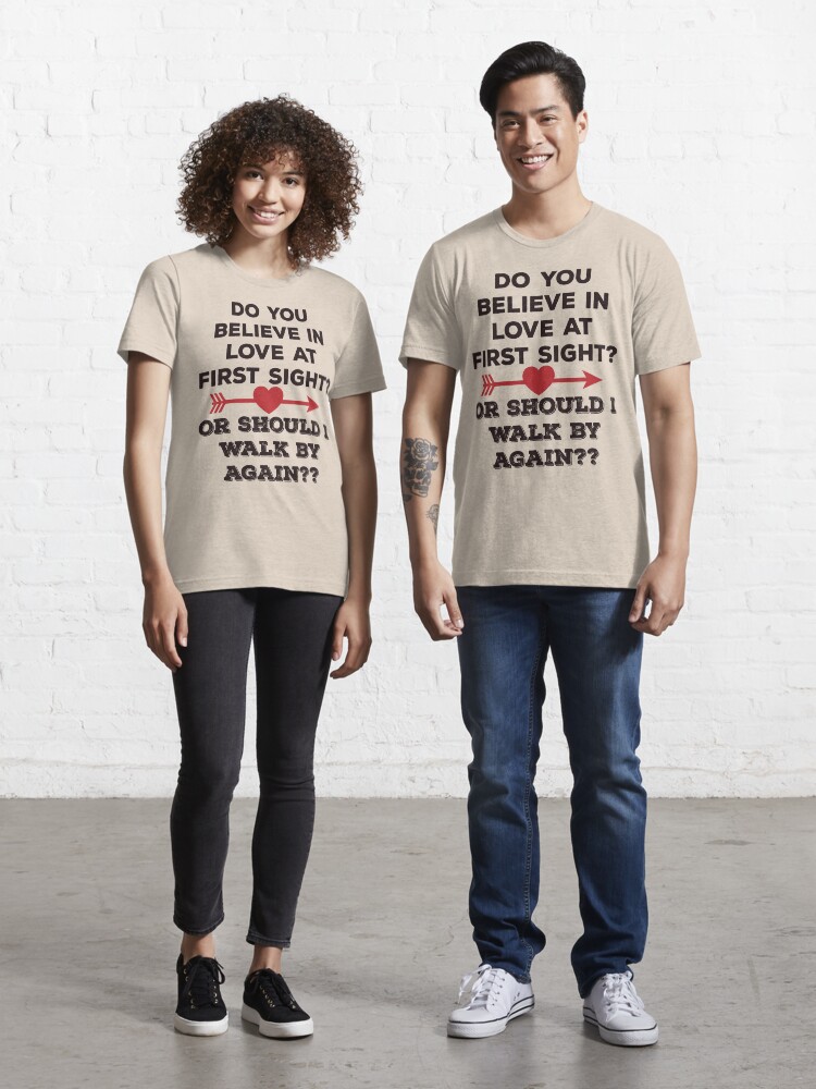 Do You Believe In Love At First Sight? - Funny Valentine's Day Design Do You Believe In Love At First Sight? - Funny Valentine's Day Design