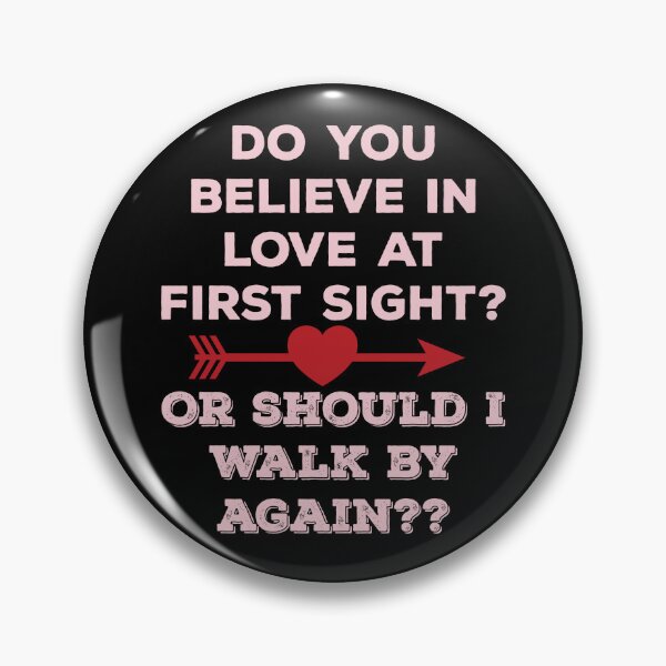Item preview, Do You Believe In Love At First Sight? - Funny Valentine's Day Design designed and sold by DerekJSmith.