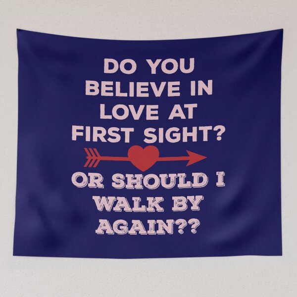 Item preview, Do You Believe In Love At First Sight? - Funny Valentine's Day Design designed and sold by DerekJSmith.
