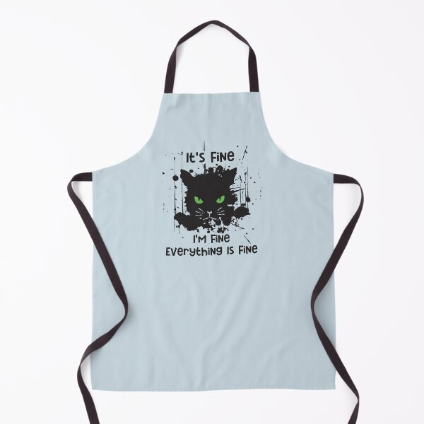 Item preview, It's fine, I'm fine, Everything is fine. Im fine Funny cat designed and sold by Rajan Supal.