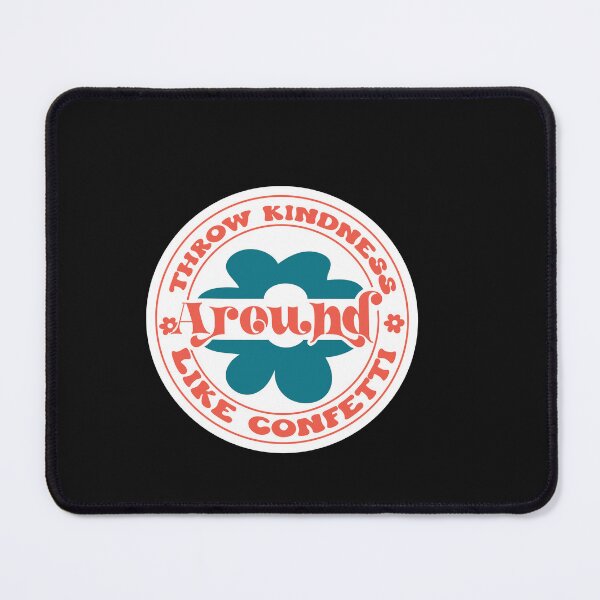 Item preview, Throw Kindness Around Like Confetti designed and sold by Jumbodeals.
